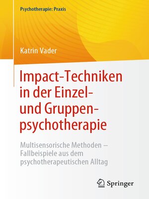 cover image of Impact-Techniken in der Einzel- und Gruppenpsychotherapie